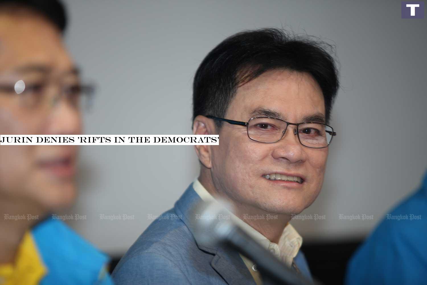 Democrat Party leader Jurin Laksanawisit has denied there are rifts in the party. (Bangkok Post photo) Jurin denies 'rifts in the Democrats'