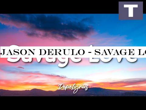 Jason Derulo - SAVAGE LOVE (Prod. Jawsh 685)(Lyrics) 🎵