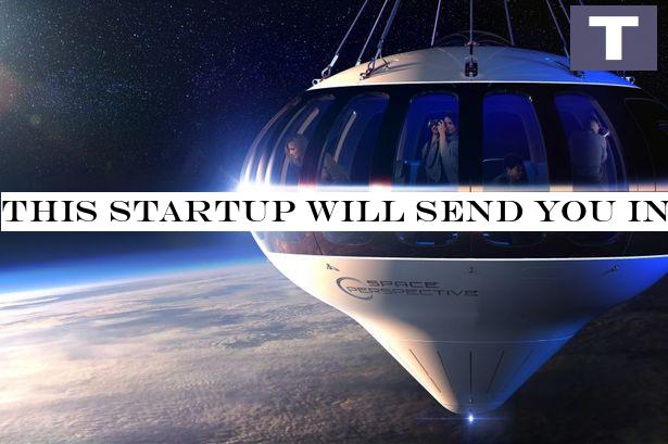 This startup will send you into space in a giant balloon - for a hefty price