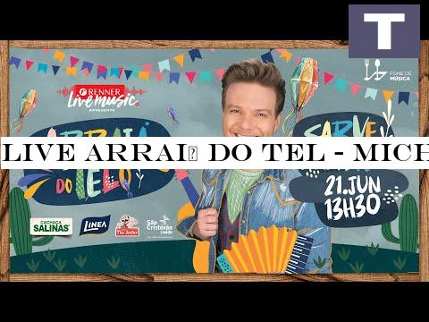 Live Arraiá do Tel - Michel Tel