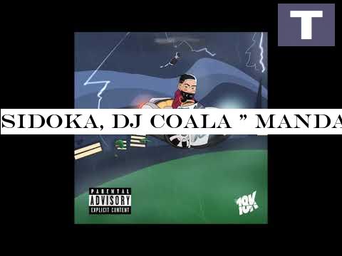 Sidoka, DJ Coala - Manda Esperar -