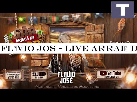 FLÁVIO JOS - LIVE ARRAIÁ DE SO JOO