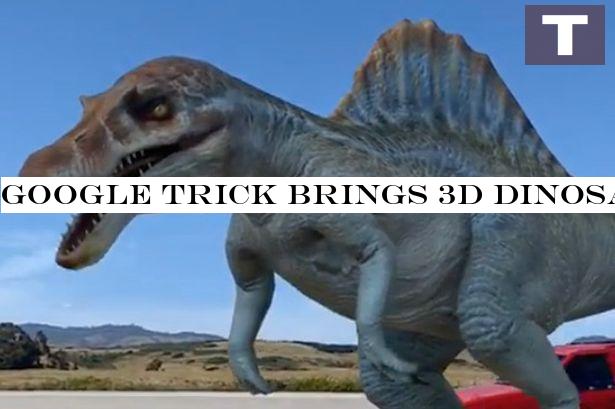 Google trick brings 3D dinosaurs into your home - here's how to try it