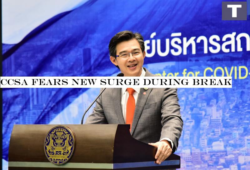 CCSA fears new surge during break