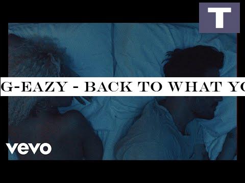 G-Eazy - Back To What You Knew (Official Video)