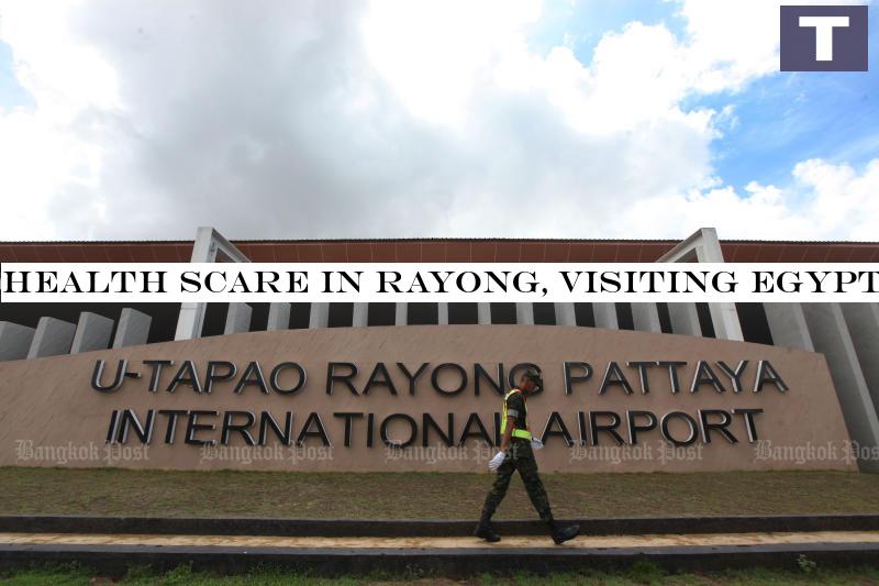 The Egyption delegation, including the soldier found to be infected with the coronavirus, arrived in Thailand at U-tapao airport in Rayong, with stop-offs in the UAE and Pakistan, on Wednesday. (Bangkok Post file photo) Health scare in Rayong, visiting Egyptian delegate had Covid-19