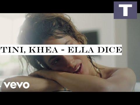 TINI, KHEA - Ella Dice
