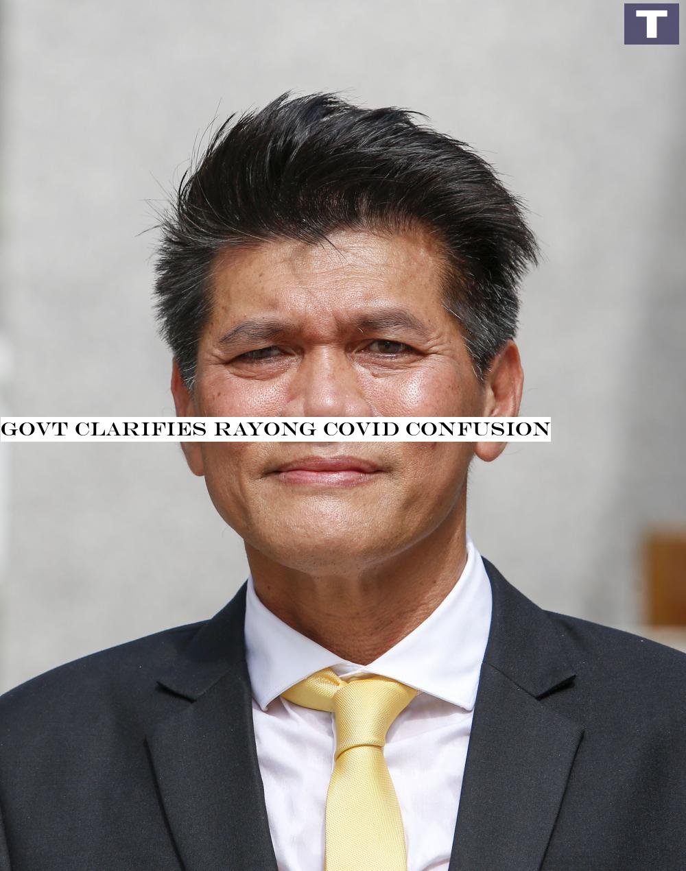 Govt clarifies Rayong Covid confusion