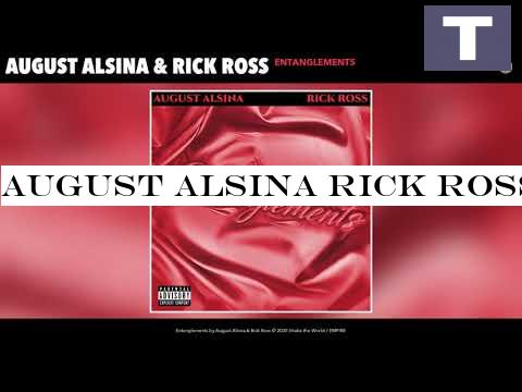 August Alsina Rick Ross - Entanglements (Audio)
