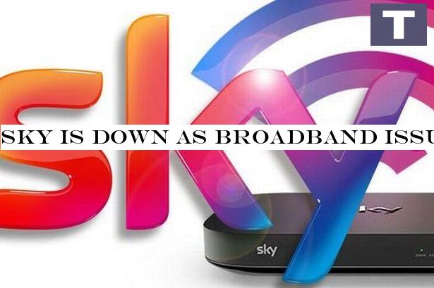 Sky is down as broadband issues leave users unable to access the internet