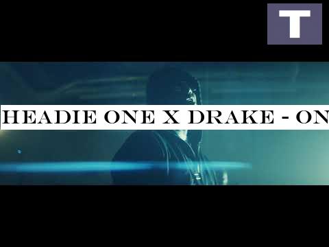Headie One x Drake - Only You Freestyle