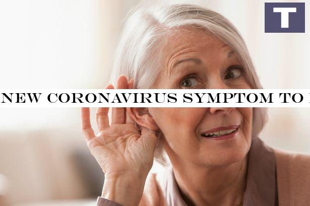 New coronavirus symptom to look for as doctors warn hearing loss could be a sign