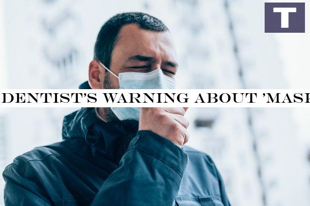 Dentist's warning about 'mask mouth' - here's how to prevent it