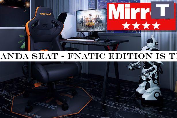 Anda Seat - Fnatic Edition is the ultimate in comfort for serious gamers