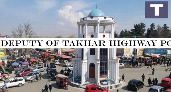 Deputy Of Takhar Highway Police Killed In Taliban Attack