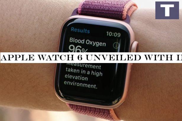 Apple Watch 6 unveiled with incredible blood oxygen monitoring system