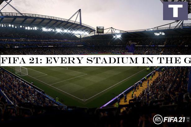 FIFA 21: Every stadium in the game confirmed for Xbox, PlayStation and PC