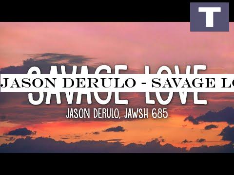 Jason Derulo - Savage Love (Prod. Jawsh 685) (Lyrics)