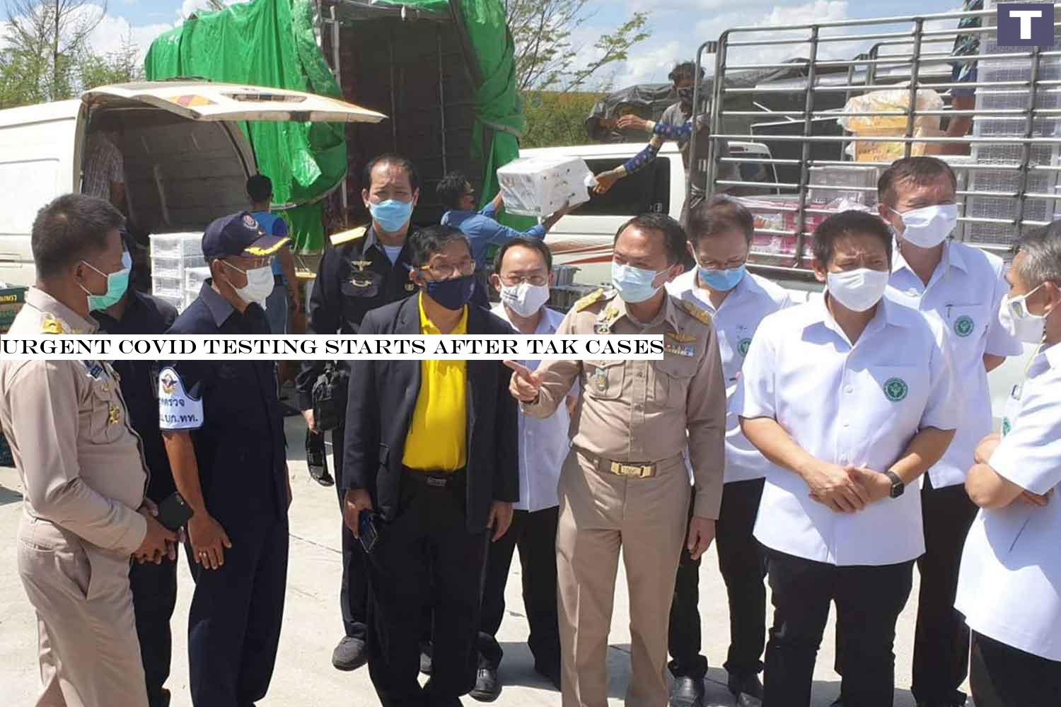 Administrative and health authorities visit a cargo-handling yard in Mae Sot district, Tak, on Monday. (Photo: Assawin Pinitwong) Urgent Covid testing starts after Tak cases