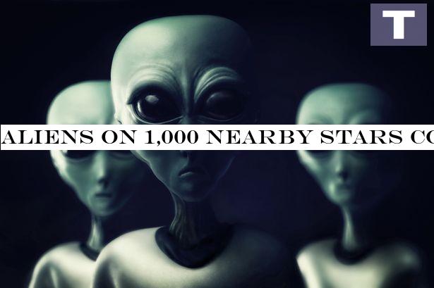 Aliens on 1,000 nearby stars could be watching us, scientists say