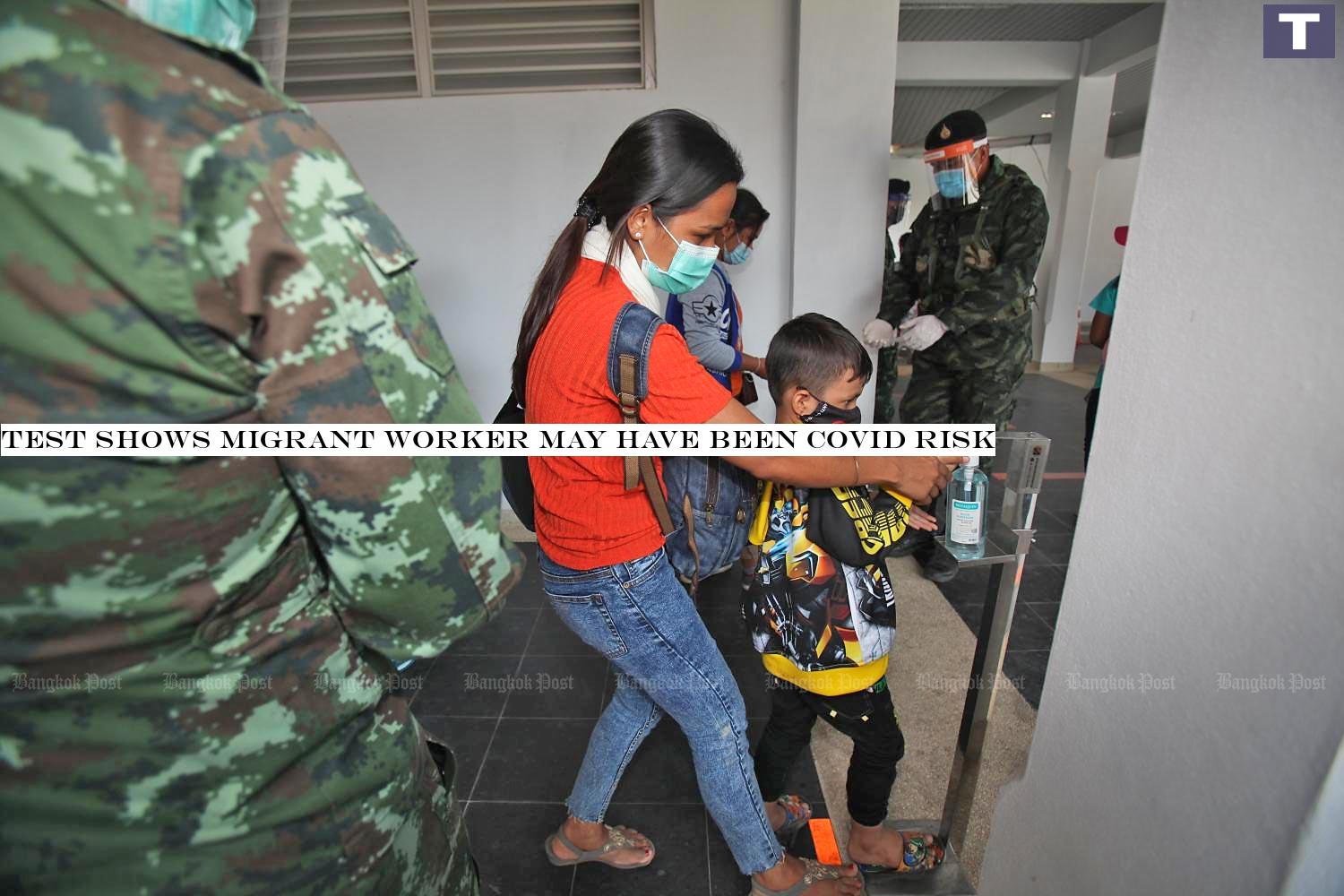A Myanmar woman and her son clean their hands with sanitiser gel at the Covid-19 screening station at the Thai-Myanmar border checkpoint in Tak's Mae Sot district.â-#128;-#137; (Photo by Nutthawat Wicheanbut) Test shows migrant worker may have been Covid risk
