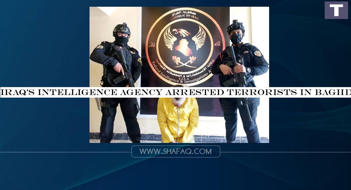 Iraq's Intelligence Agency arrested terrorists in Baghdad, Diyala, and Kirkuk