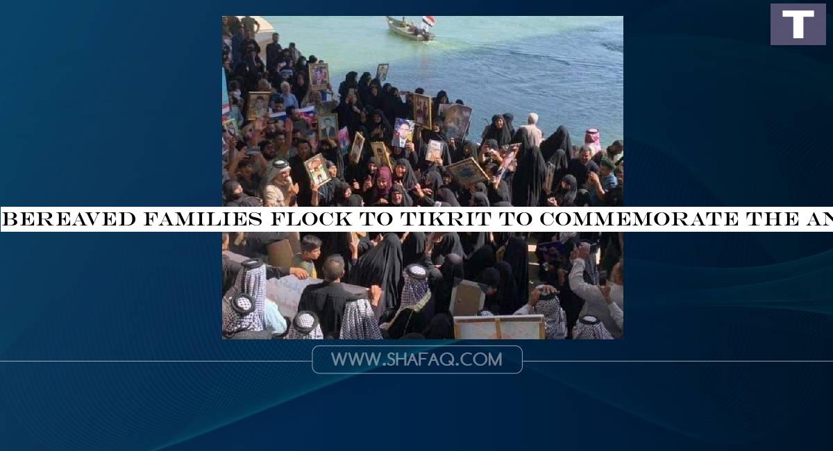Bereaved families flock to Tikrit to commemorate the anniversary of the Speicher Massacre