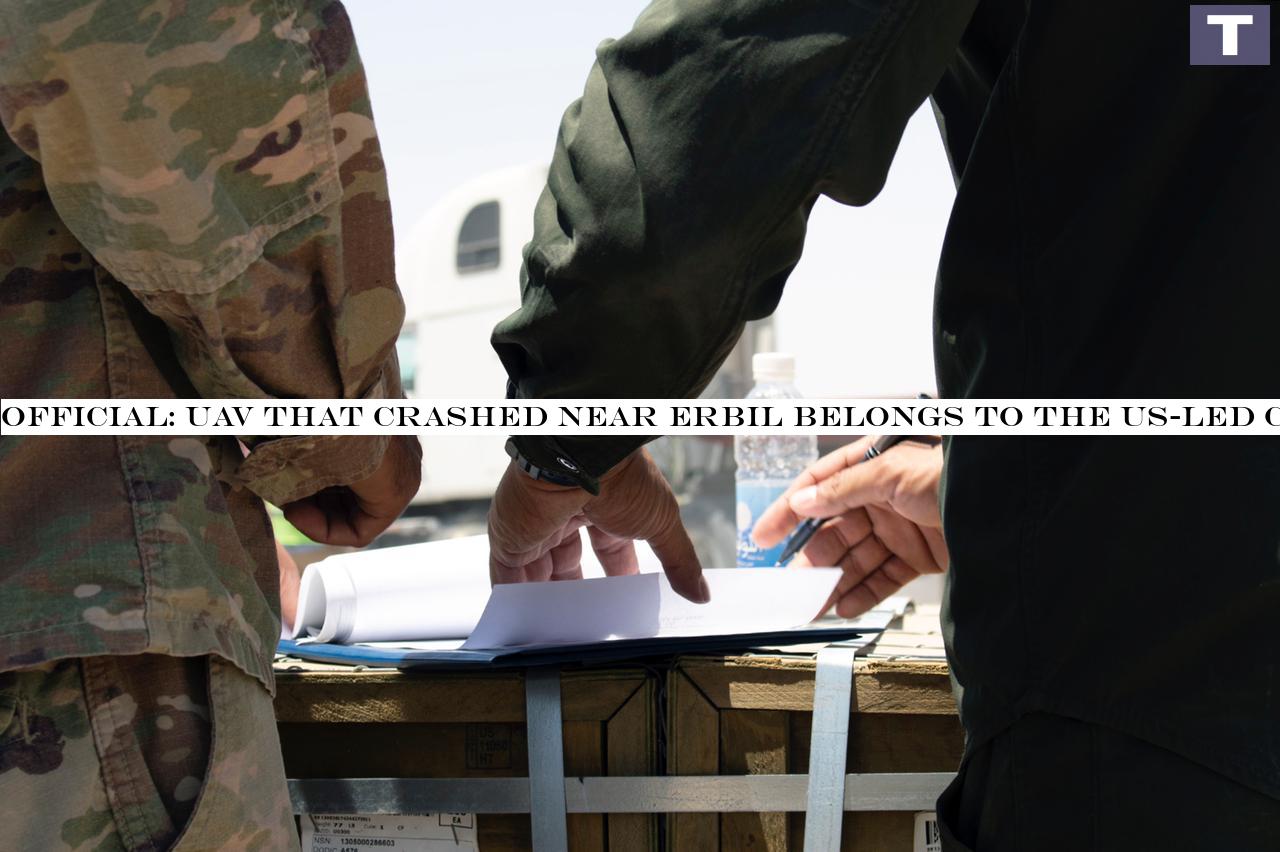 Official: UAV that crashed near Erbil belongs to the US-led Coalition