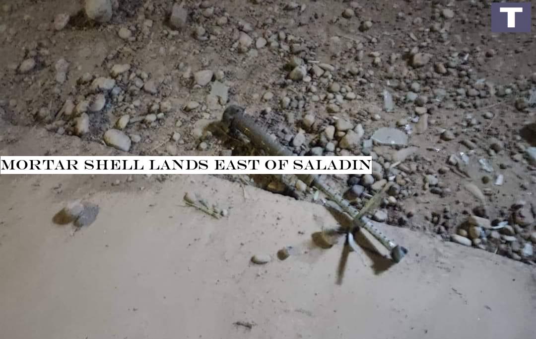 Mortar shell lands east of Saladin
