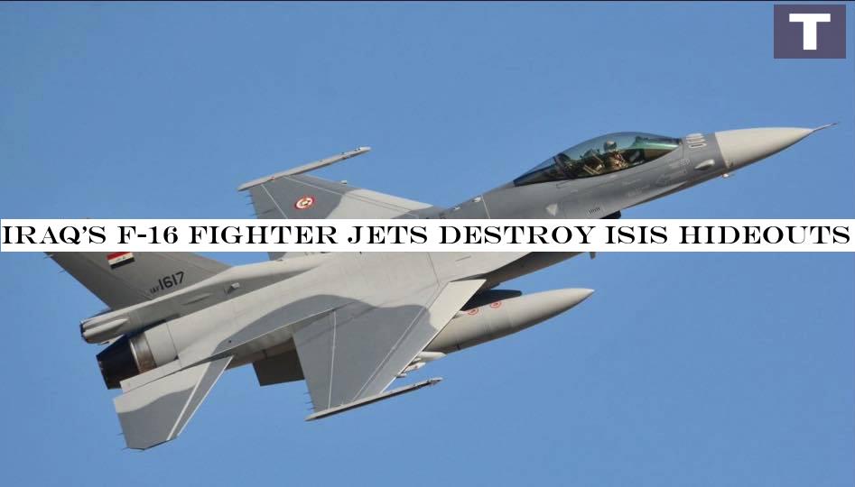 Iraq's F-16 fighter jets destroy ISIS hideouts in Kirkuk