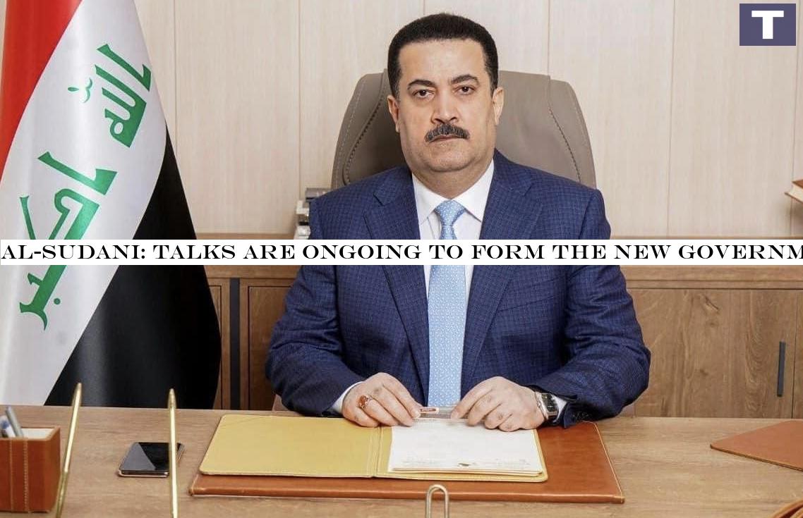 Al-Sudani: talks are ongoing to form the new government