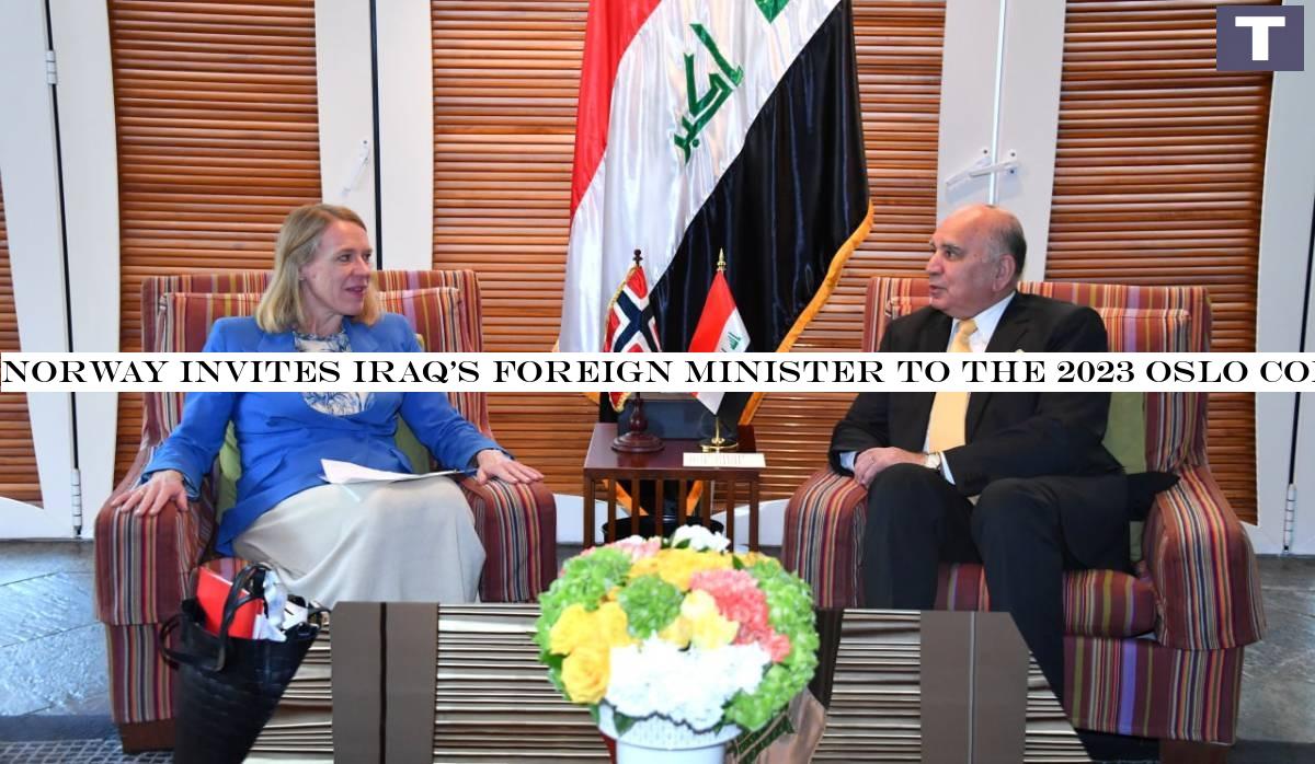 Norway invites Iraq's foreign minister to the 2023 Oslo conference