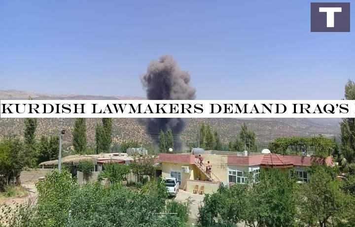 Kurdish lawmakers demand Iraq's legislative, executive authorities take measures against Iran, Turkey's attacks