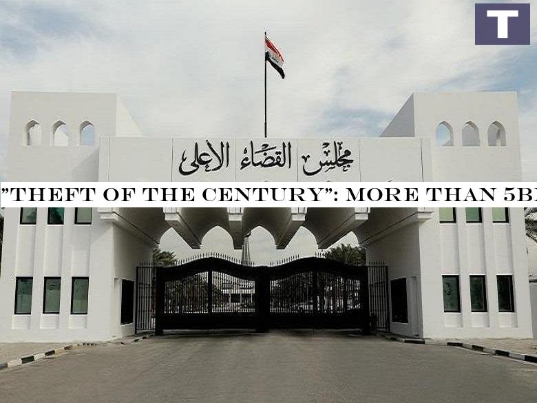 -Theft of the century-: more than 5bn$ plundered from Iraqi state funds