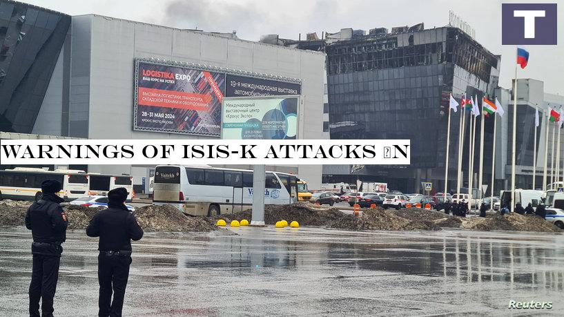 Warnings оf ISIS-K attacks іn