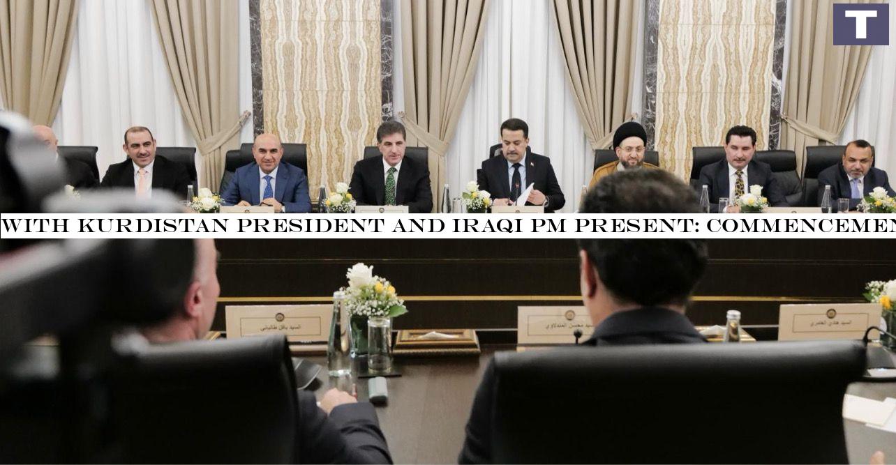 With Kurdistan President and Iraqi PM present: Commencement of SAC meeting